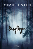 Järvhögatrilogin 1 – Bergtagen - Camilla Sten