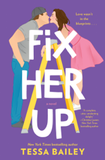 Fix Her Up - Tessa Bailey Cover Art