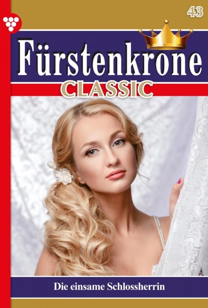 Fürstenkrone Classic 43 – Adelsroman
