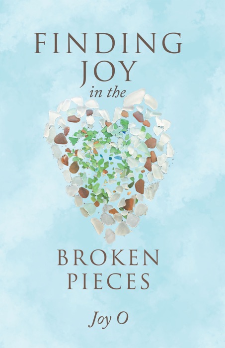 Finding Joy in the Broken Pieces