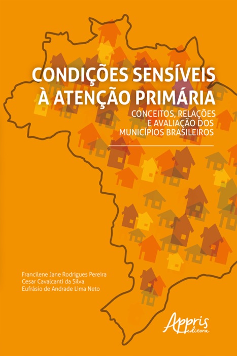 Condições Sensíveis à Atenção Primária: Conceitos, Relações e Avaliação dos Municípios Brasileiros