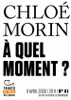 Tracts de Crise (N°41) - À quel moment ? - Chloe Morin