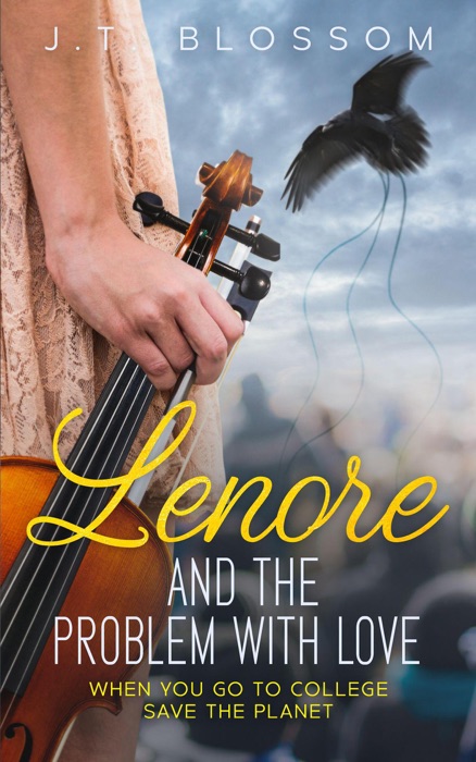 Lenore And The Problem With Love (When You Go To College Save The Planet)