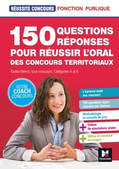 Réussite Concours - 150 questions/reponses pour réussir l'oral des concours territoriaux - Christine Drapp