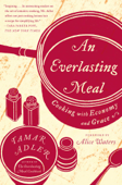 An Everlasting Meal - Tamar Adler