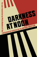 Arthur Koestler & Philip Boehm - Darkness at Noon artwork