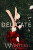 Delicate - W. Winters