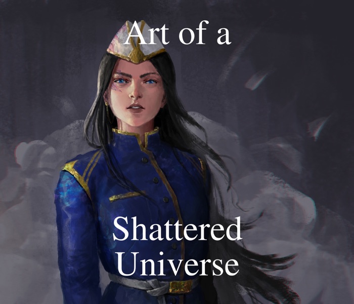 Art of a Shattered Universe