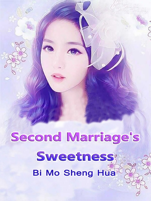 Second Marriage's Sweetness