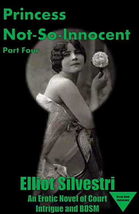 Princess Not-So-Innocent Part Four