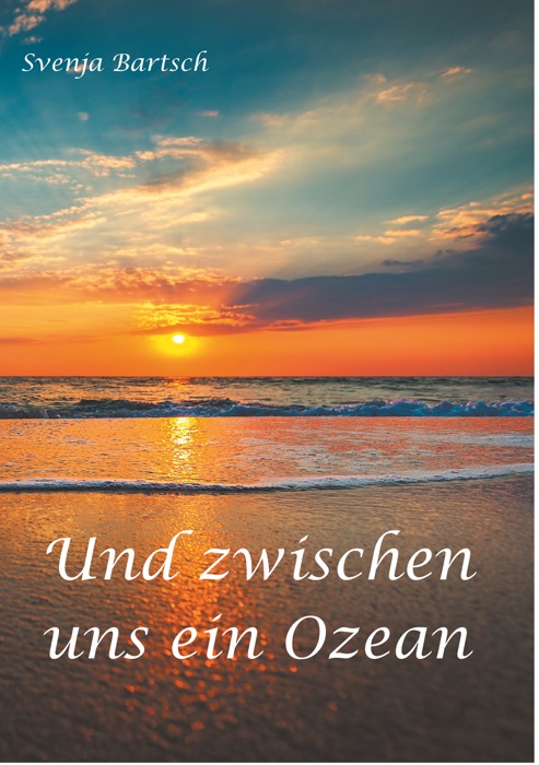 Und zwischen uns ein Ozean