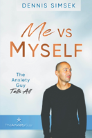 Dennis Simsek - Me VS Myself: The Anxiety Guy Tells All artwork