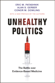 Unhealthy Politics - Eric M. Patashnik, Alan S. Gerber & Conor M. Dowling