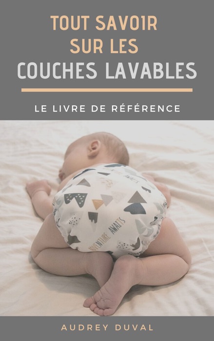 Tout savoir sur les couches lavables