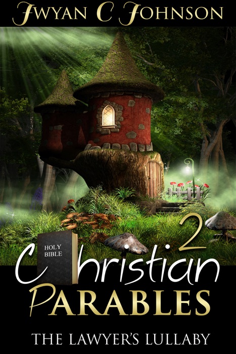 Christian Parables 2: The Lawyer's Lullaby