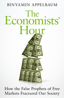 Binyamin Appelbaum - The Economists' Hour artwork