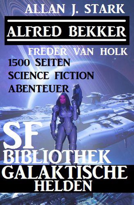 SF-Bibliothek Galaktische Helden 1500 Seiten Science Fiction Abenteuer