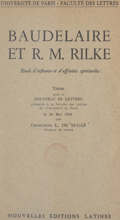 Baudelaire et R. M. Rilke : étude d'influence et d'affinités spirituelles