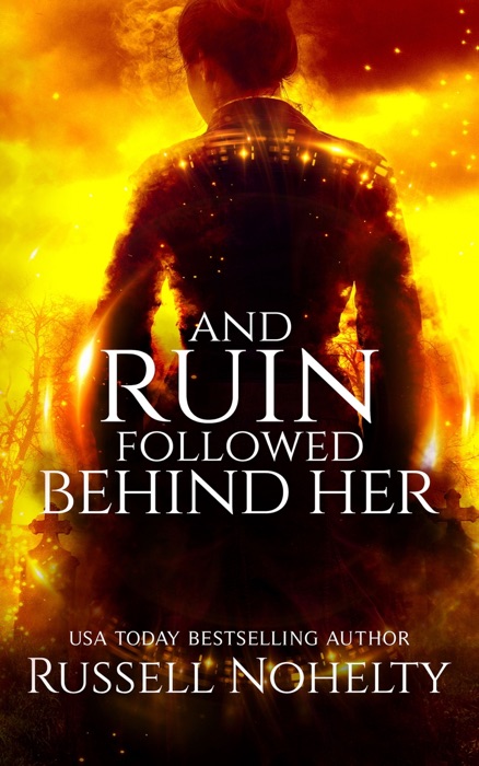 And Ruin Followed Behind Her