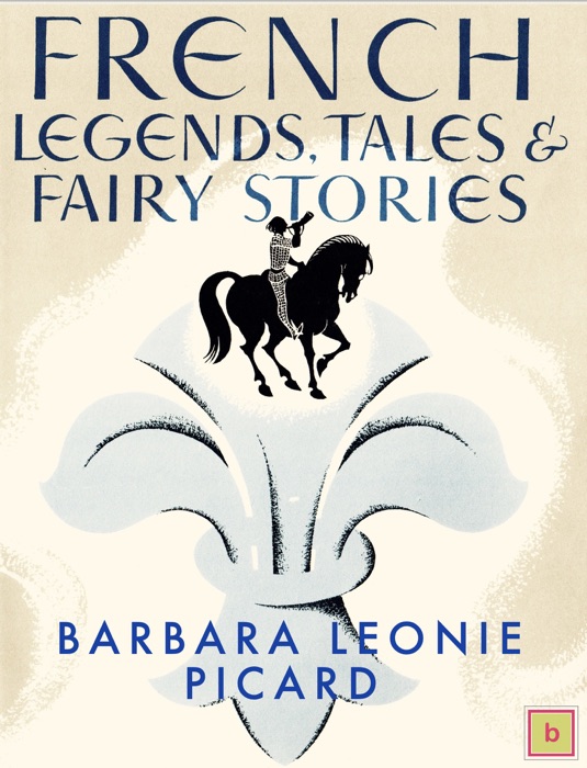 French Legends, Tales  & Fairy Stories