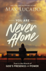 Max Lucado - You Are Never Alone artwork