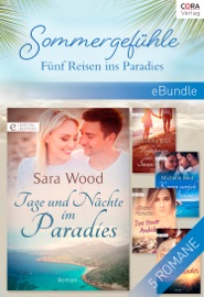 Sommergefühle - Fünf Reisen ins Paradies - Sara Wood, Michelle Reid, Diana Hamilton & Annette Broadrick by  Sara Wood, Michelle Reid, Diana Hamilton & Annette Broadrick PDF Download