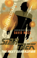 David Mack - Star Trek - The Next Generation: Kollateralschaden artwork