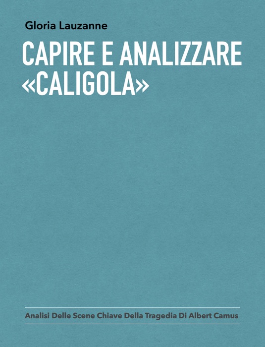 Capire e analizzare «Caligola»