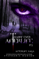 Stephanie Hudson - Happy Ever Afterlife: PT2 artwork