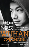 Bingtao Chen - Wuhan confidentiel. D’un confinement à un autre artwork