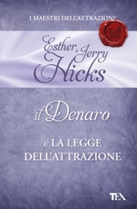 Il denaro e la legge dell'attrazione Book Cover