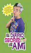 El diario secreto de Ami - Ami Rodriguez