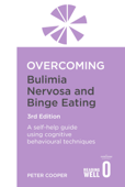 Overcoming Bulimia Nervosa and Binge Eating 3rd Edition - Peter Cooper