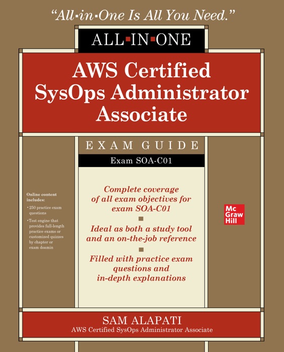 AWS Certified SysOps Administrator Associate All-in-One-Exam Guide (Exam SOA-C01)