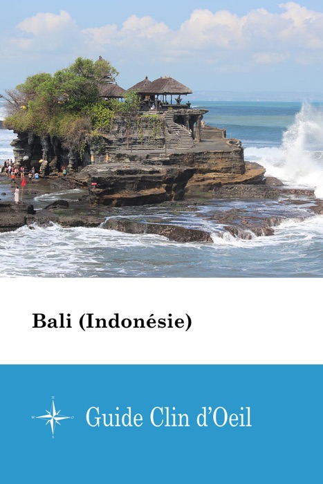 Bali (Indonésie) - Guide Clin d'Oeil