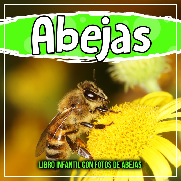 Abejas:Libro infantil con fotos de abejas