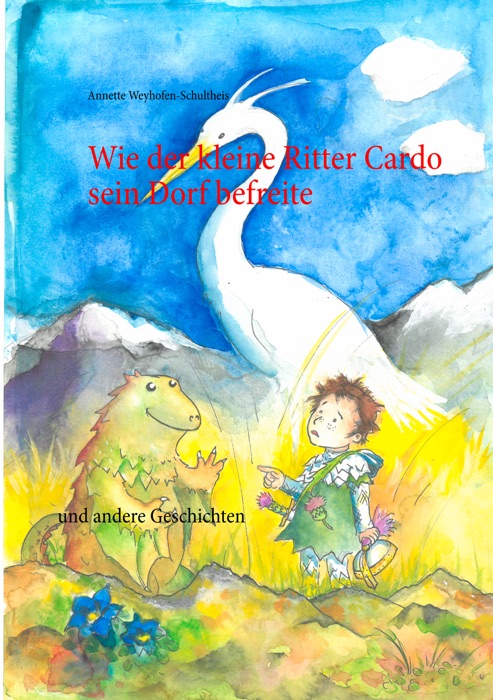 Wie der kleine Ritter Cardo sein Dorf befreite