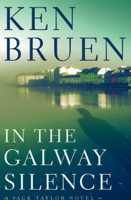 Ken Bruen - In the Galway Silence artwork