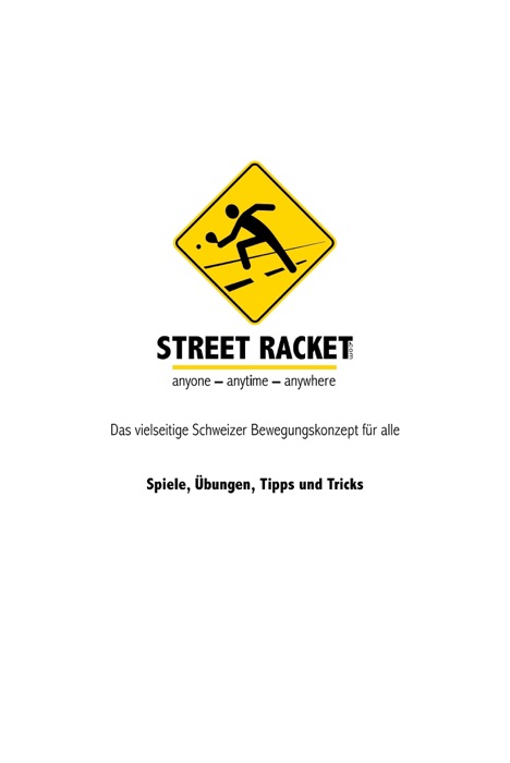 Street Racket: Spiele, Übungen, Tipps und Tricks