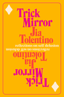 Jia Tolentino - Trick Mirror artwork