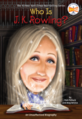 Who Is J.K. Rowling? - Pam Pollack, Meg Belviso, Who HQ & Stephen Marchesi