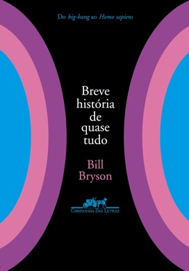 Capa do livro Breve História de Quase Tudo de Bill Bryson