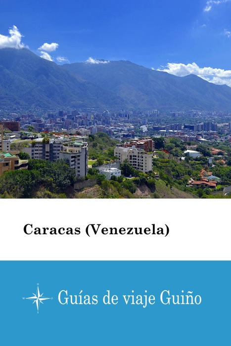 Caracas (Venezuela) - Guías de viaje Guiño