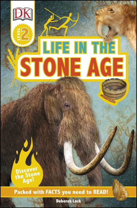 DK Readers L2: Life In the Stone Age