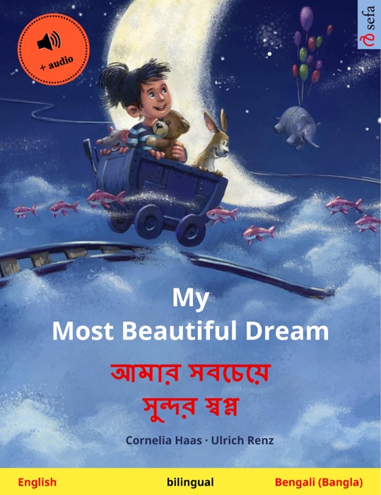 My Most Beautiful Dream – আমার সবচেয়ে সুন্দর স্বপ্ন (English – Bengali (Bangla))