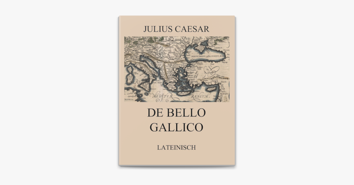 Caesar De Bello Gallico übersetzung Buch 4