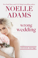 Noelle Adams - Wrong Wedding artwork