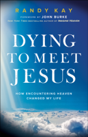 Randy Kay - Dying to Meet Jesus artwork