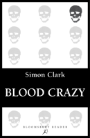 Simon Clark - Blood Crazy artwork