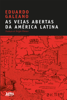 As veias abertas da América Latina - Eduardo Galeano